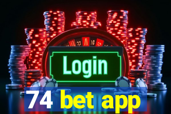 74 bet app